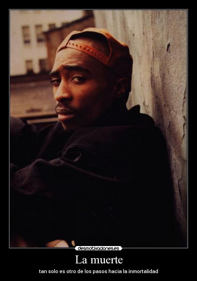 carteles muerte 2pac rap hip hop desmotivaciones