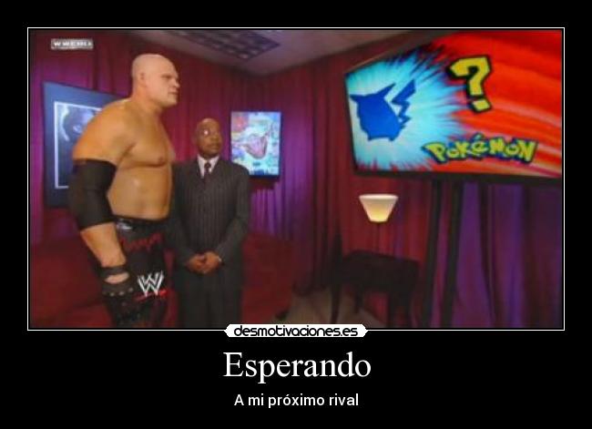 Esperando - A mi próximo rival