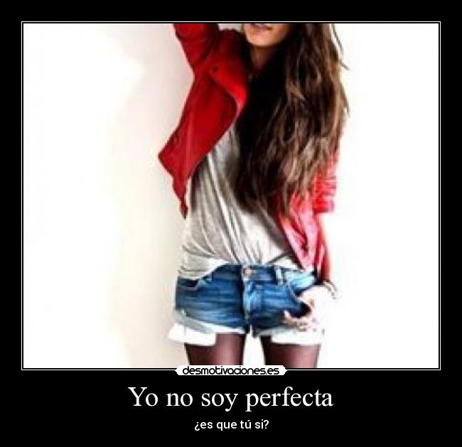 Yo no soy perfecta - 