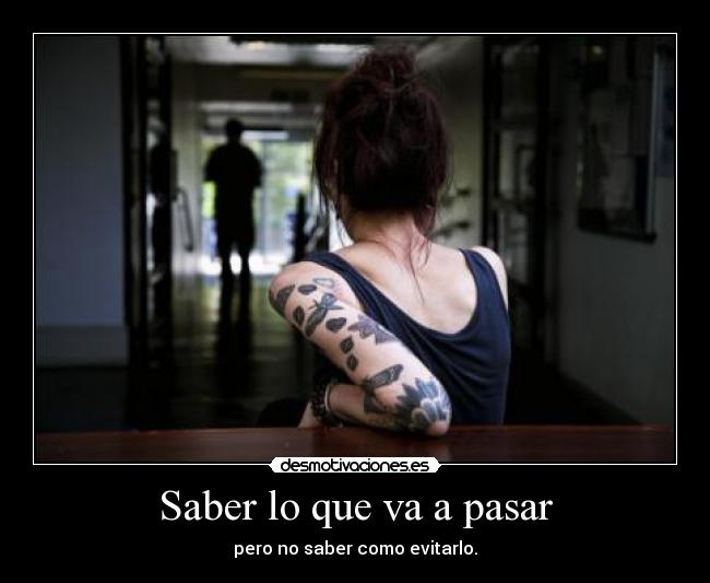 Saber lo que va a pasar -