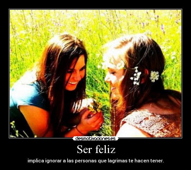 Ser feliz -