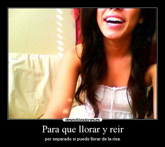 Para que llorar y reir - 