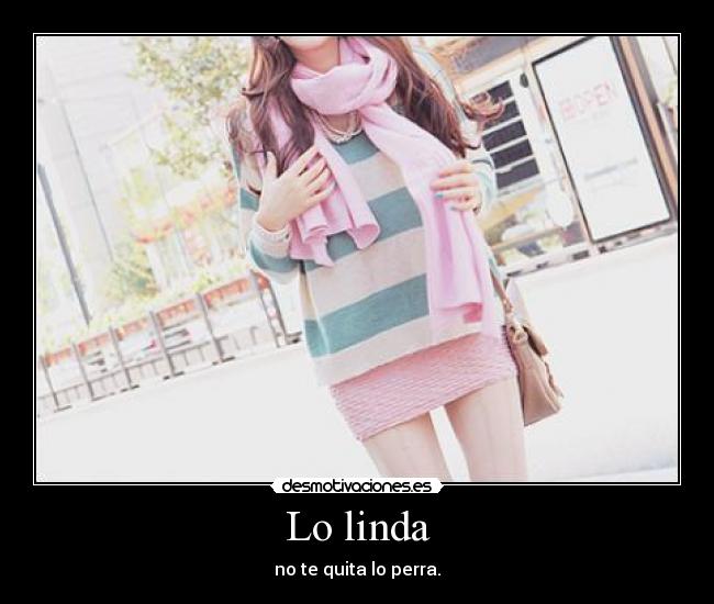 Lo linda -