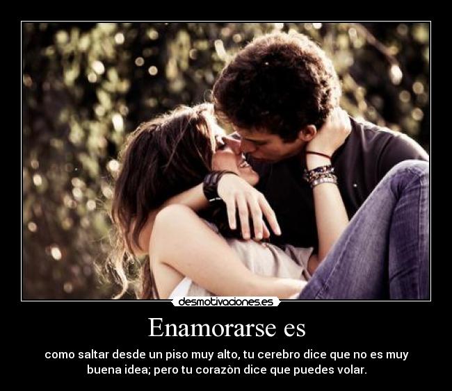 Enamorarse es -