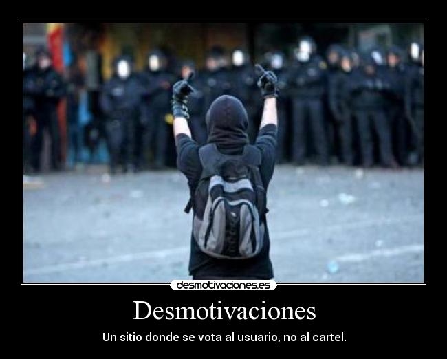 Desmotivaciones - Un sitio donde se vota al usuario, no al cartel.