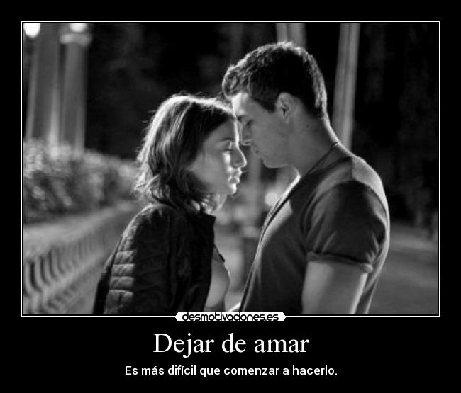 Dejar de amar -