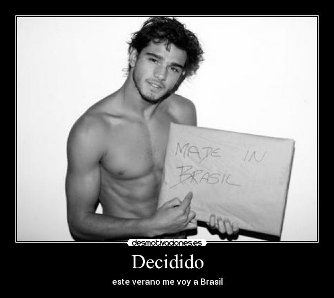 Decidido - este verano me voy a Brasil