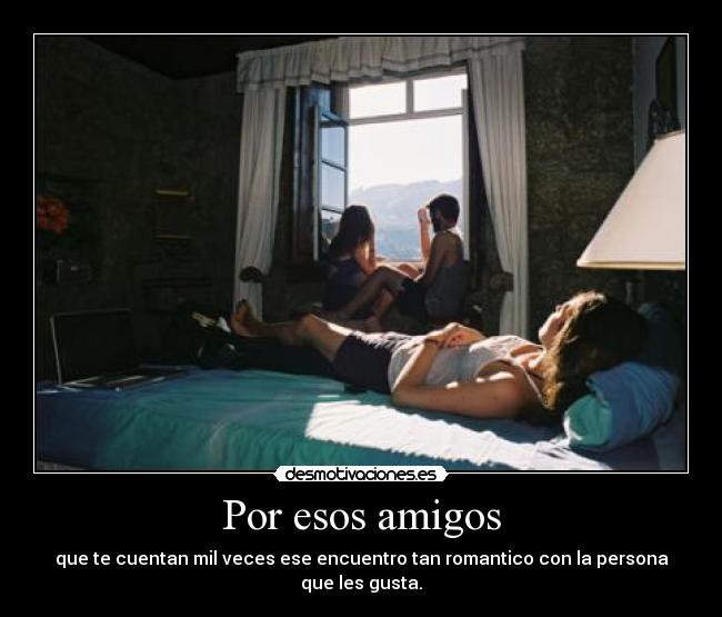 Por esos amigos - 