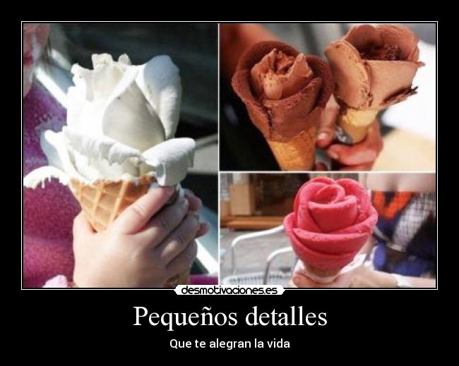 Pequeños detalles - Que te alegran la vida