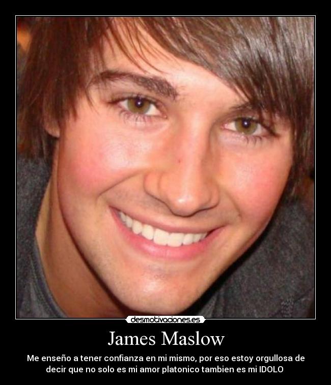 James Maslow - Me enseño a tener confianza en mi mismo, por eso estoy orgullosa de
decir que no solo es mi amor platonico tambien es mi IDOLO ♥