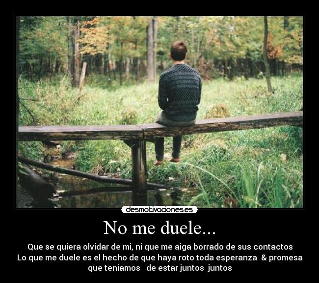 No me duele... -