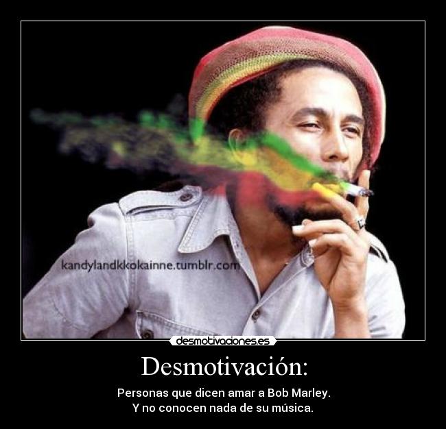 carteles bobmarley bob marley god rasta ganjah weed desmotivaciones