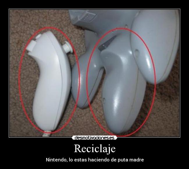Reciclaje - Nintendo, lo estas haciendo de puta madre