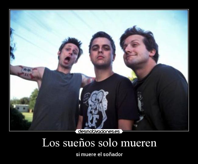 Los sueños solo mueren - si muere el soñador