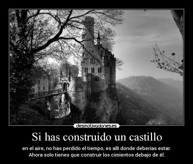 Si has construido un castillo - 