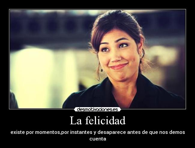La felicidad -