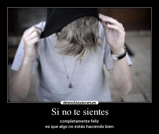 Si no te sientes -