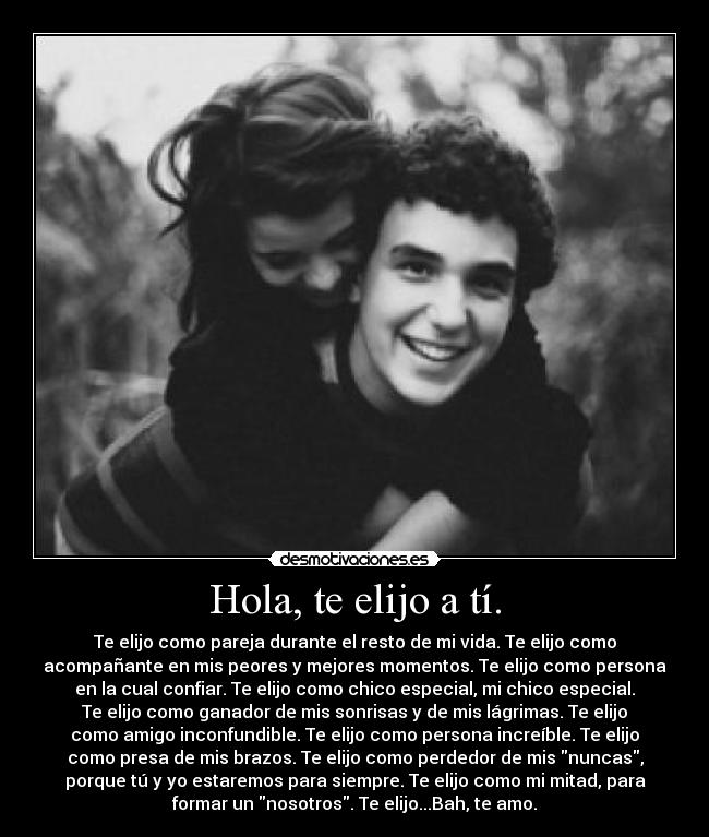 Hola, te elijo a tí. - 
