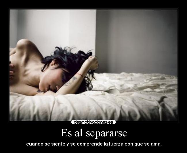 Es al separarse -