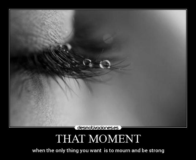 THAT MOMENT -