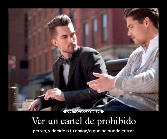 Ver un cartel de prohibido - 