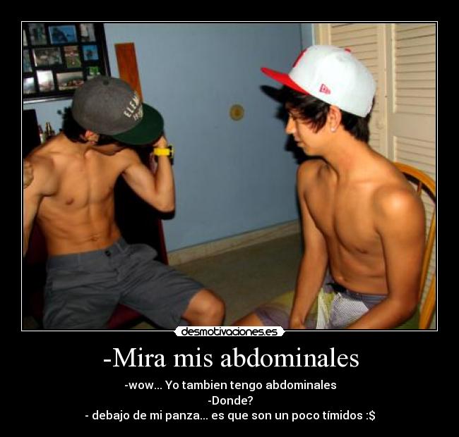 -Mira mis abdominales -