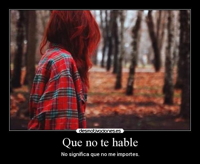 Que no te hable - 