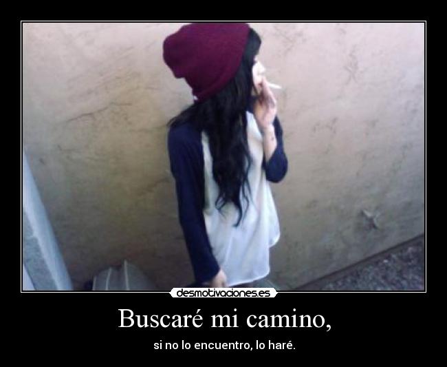 Buscaré mi camino, -
