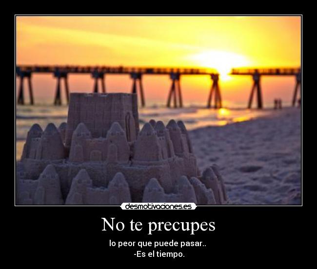 No te precupes - 