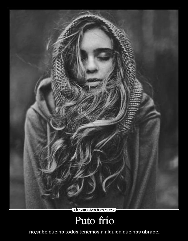 Puto frío - 