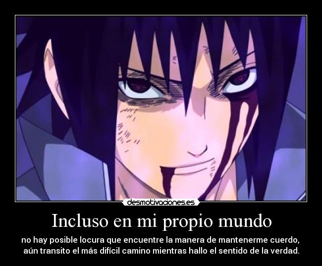 carteles mundo darkskyx empirico nomiresaqui sangre anime homenaje naruto sasuke estoy loquisimo desmotivaciones