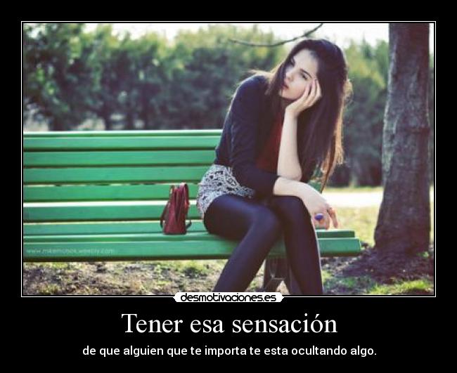 Tener esa sensación -