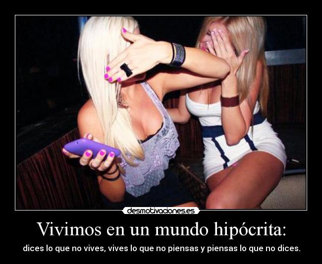 carteles mundo hipocrita desmotivaciones