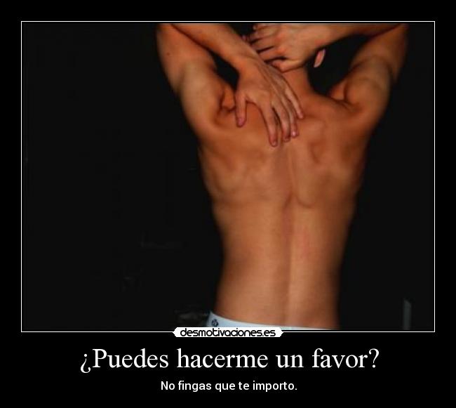 ¿Puedes hacerme un favor? - 