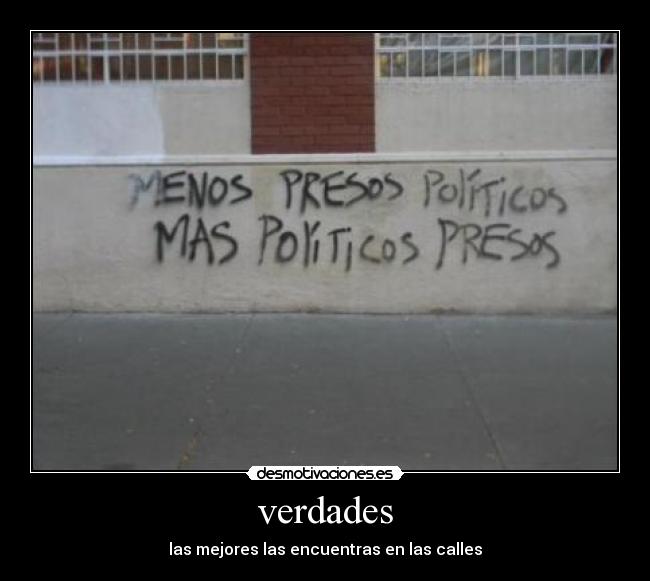 verdades - las mejores las encuentras en las calles