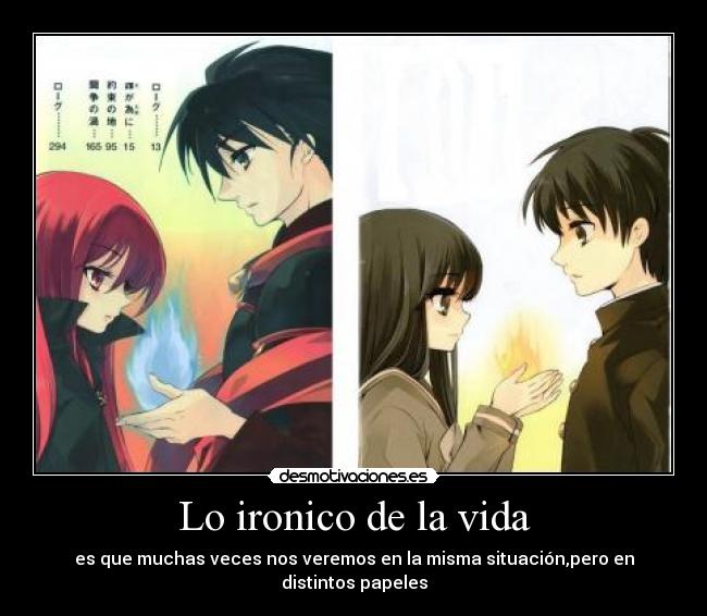 Lo ironico de la vida -