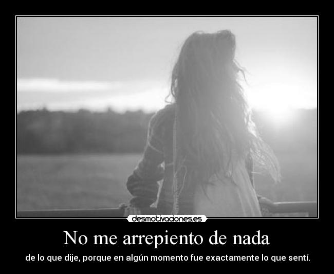 No me arrepiento de nada - 