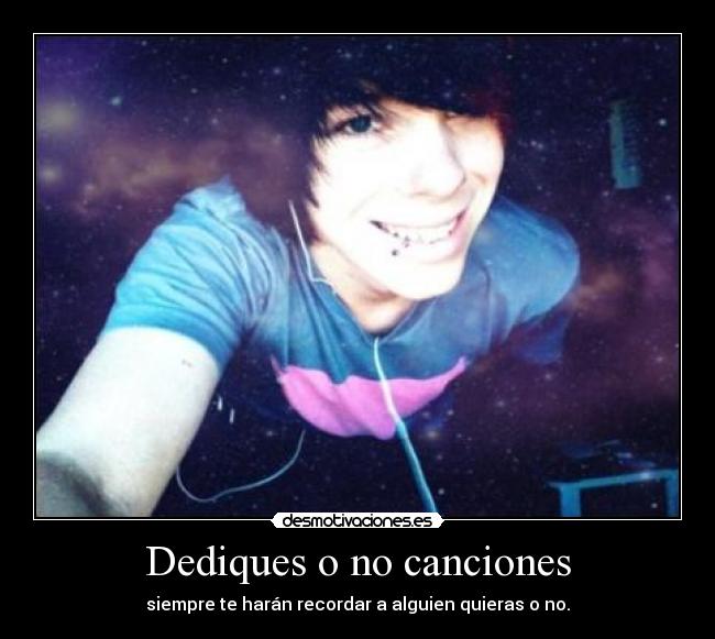 Dediques o no canciones -