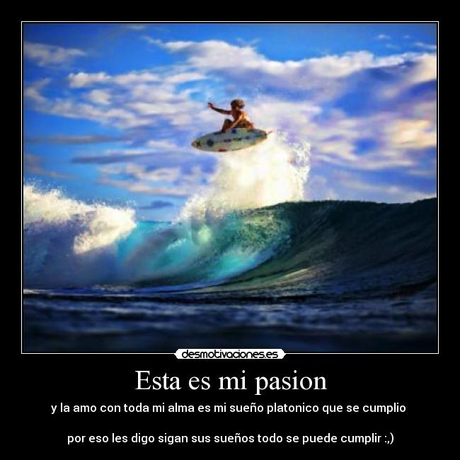 carteles por eso les digo sigan sus suenos todo puede cumplir desmotivaciones