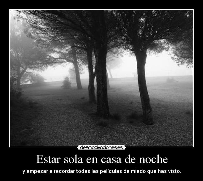 Estar sola en casa de noche -