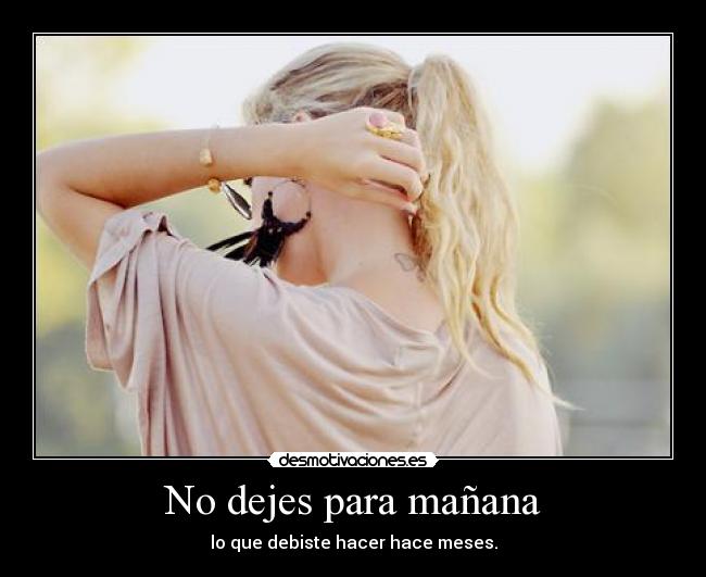 No dejes para mañana - 