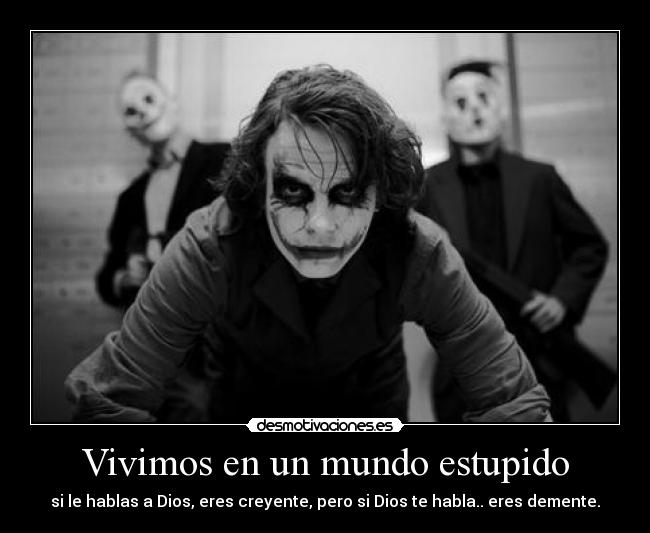 carteles mundo vivimos mundo estupido desmotivaciones