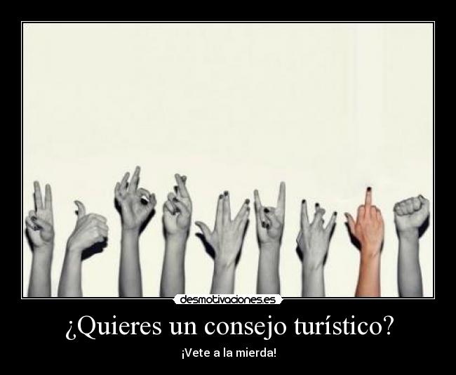 ¿Quieres un consejo turístico? -