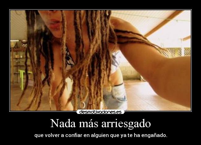 Nada más arriesgado - 