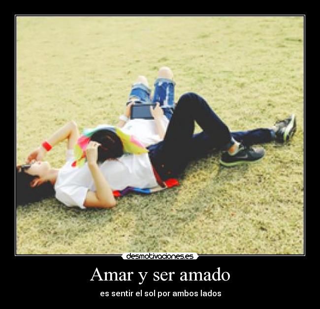 Amar y ser amado - 