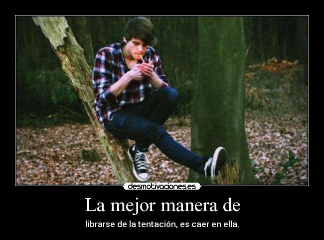 La mejor manera de - 