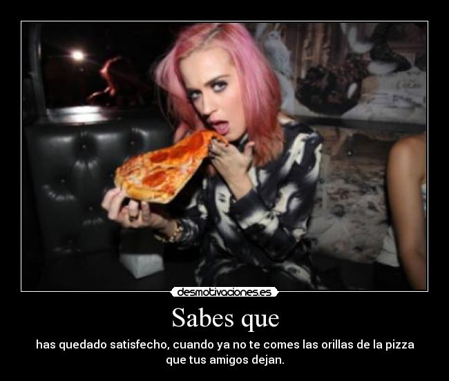 carteles siempre las como nunca quedare satisfecha uwu desmotivaciones