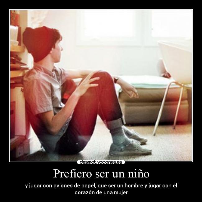 Prefiero ser un niño - 