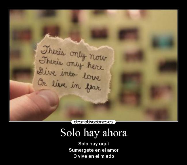 Solo hay ahora -