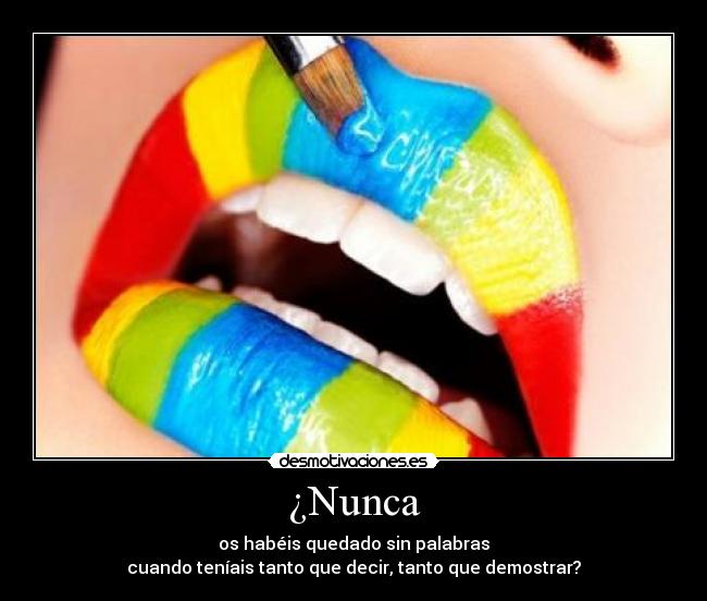 ¿Nunca -